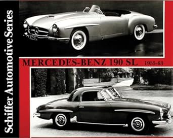 mercedes benz 190sl 1955 1963 1st edition schiffer publishing ltd 0887402097, 978-0887402098