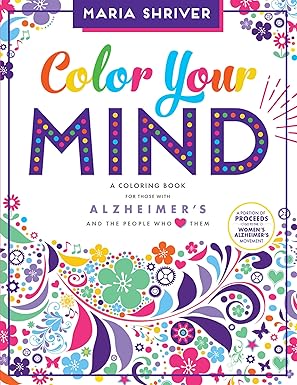 color your mind brain health activity book 1st edition maria shriver ,brita lynn thompson ,blue star press