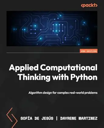 applied computational thinking with python algorithm design for complex real world problems 1st edition sofa