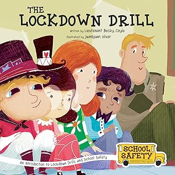 the lockdown drill an introduction to lockdown drills and school safety 1st edition becky coyle ,juanbjuan
