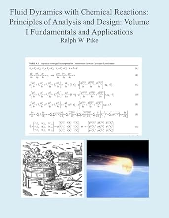 fluid dynamics with chemical reactions principles of analysis and design volume i fundamentals and