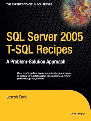 sql server 2005 t sql recipes a problem solution approach 1st edition joseph sack 159059570x, 978-1590595701