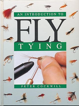 introduction to fly tying 1st edition peter cockwill 1856278530, 978-1856278539