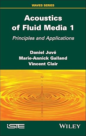 acoustics of fluid media 1 principles and applications 1st edition daniel juva c ,marie annick galland