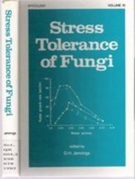 stress tolerance of fungi 1st edition d h jennings 0824790618, 978-0824790615