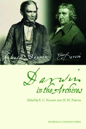 darwin in the archives papers on erasmus darwin and charles darwin from the journal of the society for the