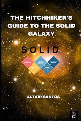 the hitchhikers guide to the solid galaxy 1st edition altair santos 979-8861591478
