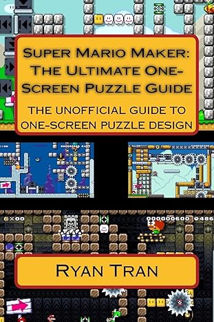 super mario maker the ultimate one screen puzzle guide large print edition ryan tran 1535446420,