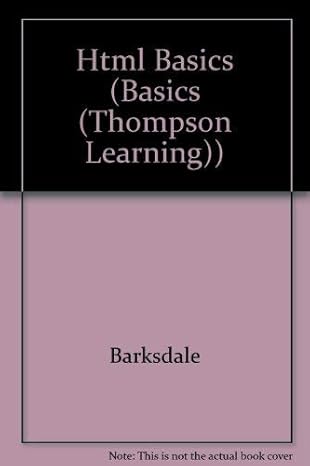 html basics 2nd edition karl barksdale ,e shane turner 0619059907, 978-0619059903