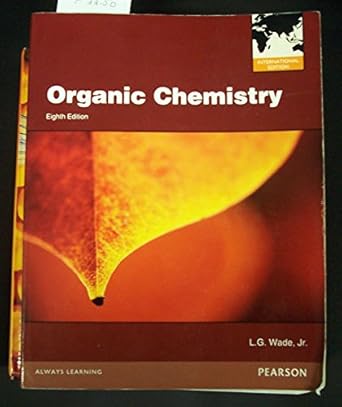 organic chemistry 8th edition l g wade jr 0321811399, 978-0321811394