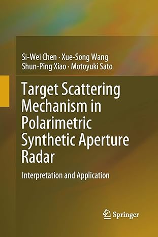 target scattering mechanism in polarimetric synthetic aperture radar interpretation and application 1st