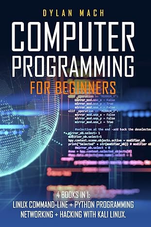 computer programming for beginners 4 books in 1 linux command line + python programming + networking +
