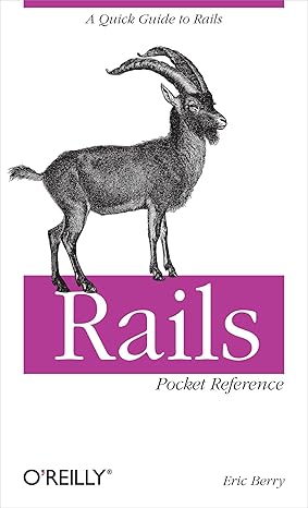 rails pocket reference a quick guide to rails 1st edition eric berry 0596520700, 978-0596520700