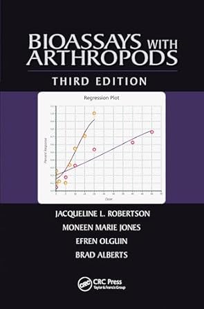 bioassays with arthropods 3rd edition jacqueline l robertson ,moneen marie jones ,efren olguin ,brad alberts