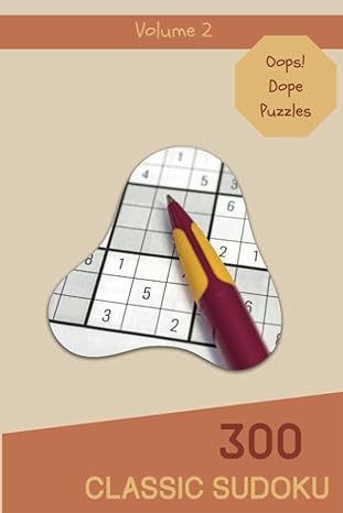 oops 300 dope classic sudoku puzzles volume 2 an outstanding collection of strategy games with instructions