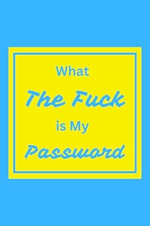 what is my password internet password notebook with alphabet tabs 6x9 password notebook large print hilarious
