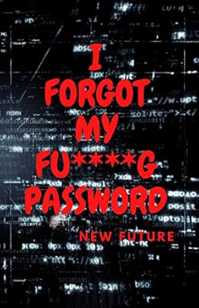 i forgot my fu g password internet password notebook alphabetical logbook 1st edition new future