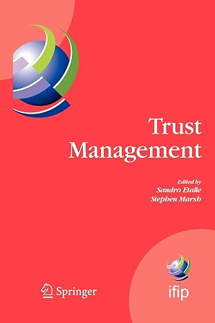 trust management proceedings of ifiptm 2007 joint itrust and pst conferences on privacy trust management and