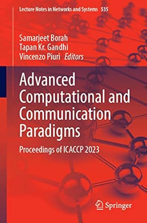 advanced computational and communication paradigms proceedings of icaccp 2023 1st edition samarjeet borah