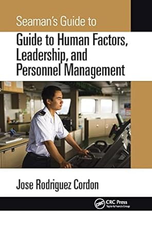 seamans guide to human factors leadership and personnel management 1st edition jose rodriguez cordon