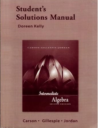 student solutions manual for intermediate algebra 2nd edition tom carson ,ellyn gillespie ,bill e jordan