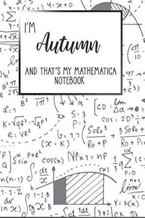 im autumn and that s my mathematica notebook lined blank notebook for 1st edition eduard note jour