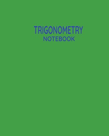 trigonometry notebook subject notebook with paper back cover 1st edition sweet precious one 979-8743333264