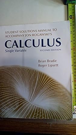 student solutions manual for jon rogawskis calculus single variable 2nd edition jon rogawski 1429242906,