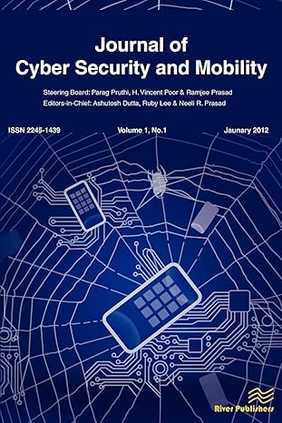 journal of cyber security and mobility 1st edition ashutosh dutta ,ruby lee ,neeli r prasad 8792329756,
