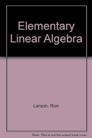 elementary linear algebra solution manual edition ron larson 0395967198, 978-0395967195