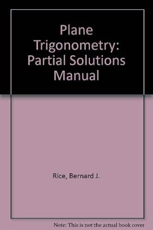 plane trigonometry partial solutions manual 1st edition jerry d strange 0534931219, 978-0534931216