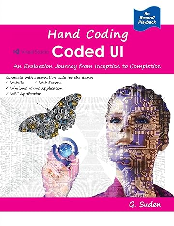 hand coding coded ui an evaluation journey from inception to completion 1st edition g suden 1547000856,