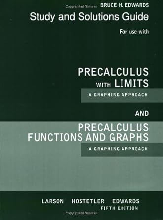 precalculus with limits a graphing approach study and solutions guide by larson ron published by houghton