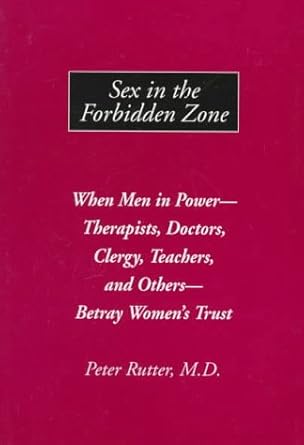 sex in the forbidden zone 1st edition peter rutter m d 0449000699, 978-0449000694