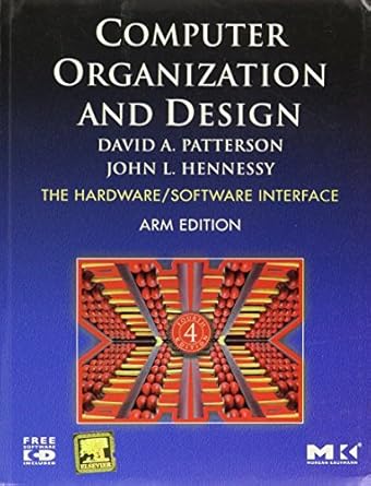 computer organization and design the hardware/software interface arm edition david a patterson ,john l