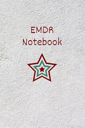 a notebook for mastering eye movement therapy overcoming trauma and improving mental health by using self