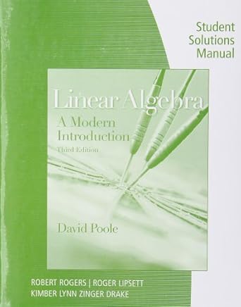 by david poole student solutions manual with study guide for pooles linear algebra a modern introduction 3rd