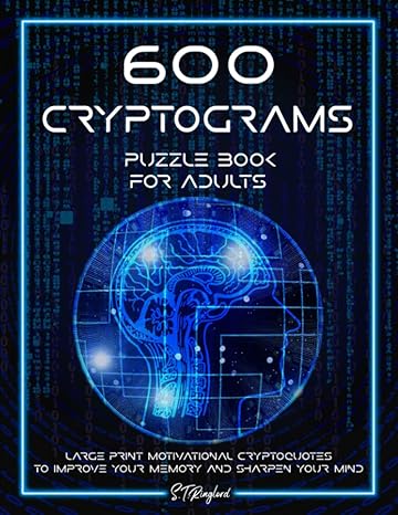 cryptograms puzzle book for adults 600 motivational and inspiring cryptoquotes to relax improve self esteem