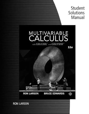 student solutions manual for larson/edwards multivariable calculus 11th 11th edition ron larson ,bruce h