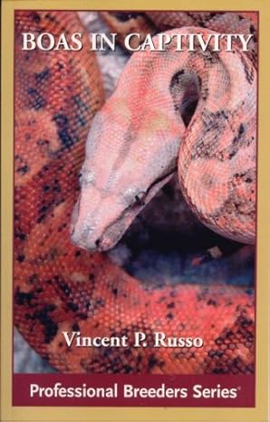 boas in captivity 1st edition vincent p russo 0978897919, 978-0978897918