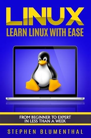 linux learn the linux operating system with ease the linux for beginners guide learn the linux command line