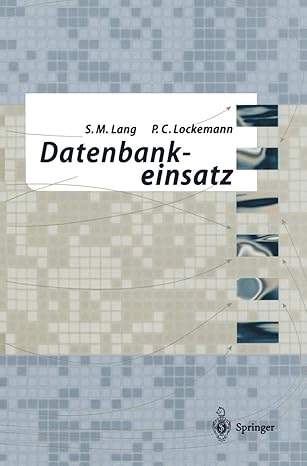 datenbankeinsatz 1st edition stefan lang ,peter c lockemann 3642633536, 978-3642633539