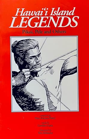 hawaii island legends pikoi pele and others 1st edition mary kawena pukui ,caroline curtis ,don robinson