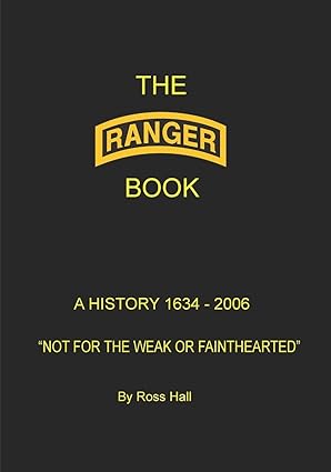 the ranger book a history 1634 2006 1st edition ross hall 141966574x, 978-1419665745