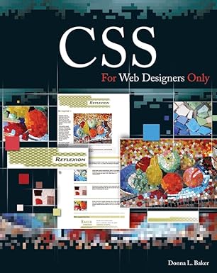 css for web designers only 1st edition donna l baker 0471788678, 978-0471788676