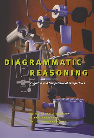 diagrammatic reasoning cognitive and computational perspectives 1st edition janice glasgow ,n hari narayanan