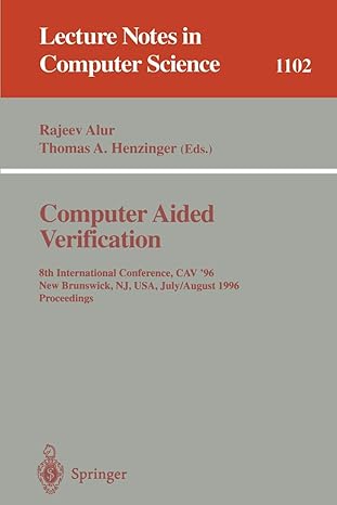 computer aided verification 8th international conference cav 96 new brunswick nj usa july 31 august 3 1996