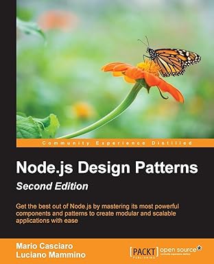 node js design patterns master best practices to build modular and scalable server side web applications 1st