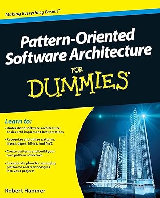 pattern oriented software architecture for dummies 1st edition robert s hanmer 1119963990, 978-1119963998