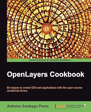 openlayers cookbook 1st edition perez antonio santiago 1849517843, 978-1849517843